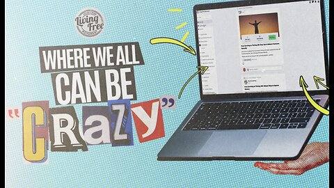 Where we all can be "Crazy" - Living Free Movement