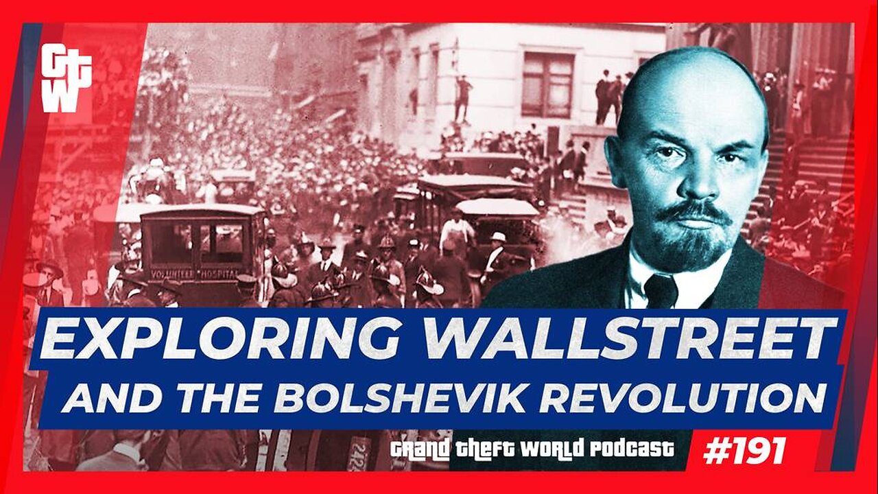 Exploring Wall Street and the Bolshevik Revolution | #GrandTheftWorld 191 (Clip)