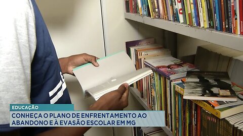 Educação: Conheça o plano de enfrentamento ao abandono e à evasão escolar em MG.