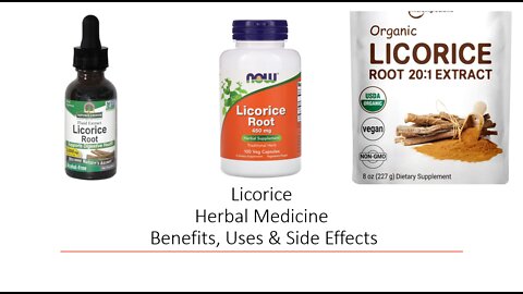 Licorice Herbal Medicine Benefits, Uses & Side Effects