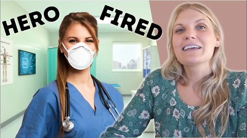 Healthcare Workers: HEROS TO FIRED