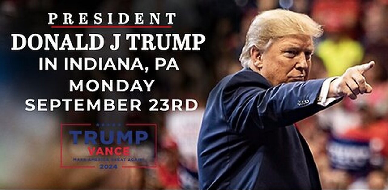 LIVE: President Trump in Indiana, PA - SEP 23, 2024