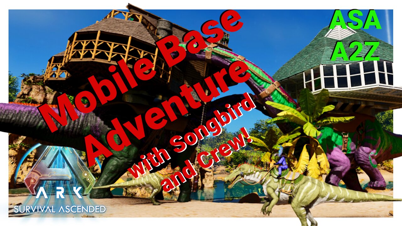 Mobile Base Adventure A to Z Challenge #arksurvivalascended #playark