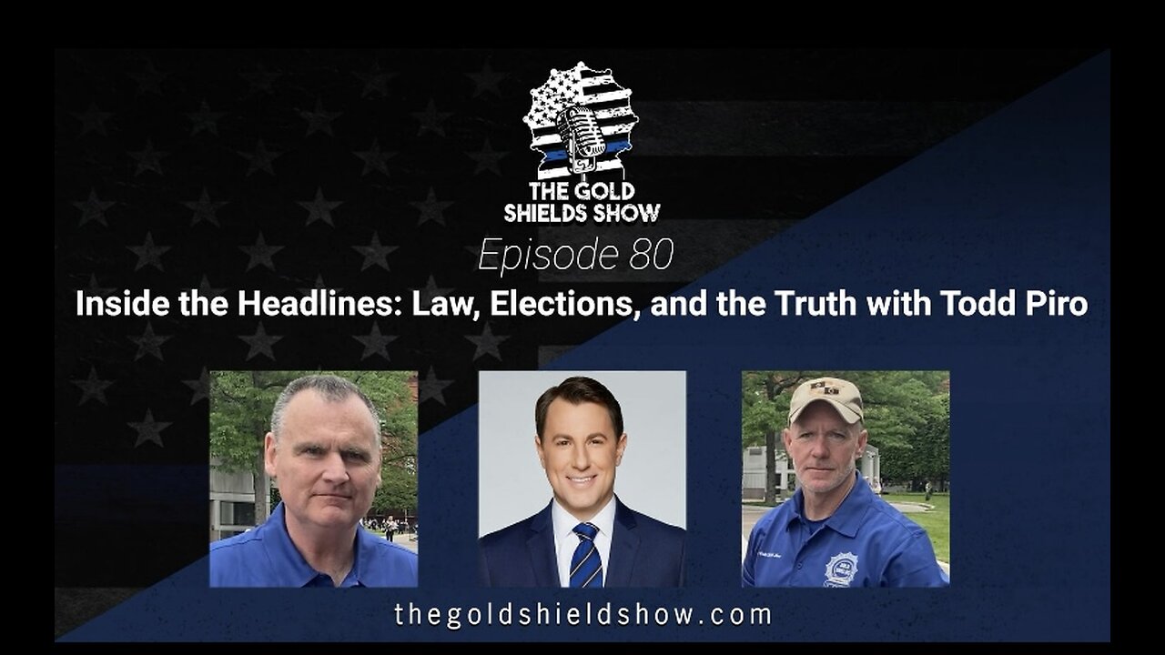 EPISODE 80; INSIDE THE HEADLINES; LAW, ELECTIONS, AND THE TRUTH WITH TODD PIRO