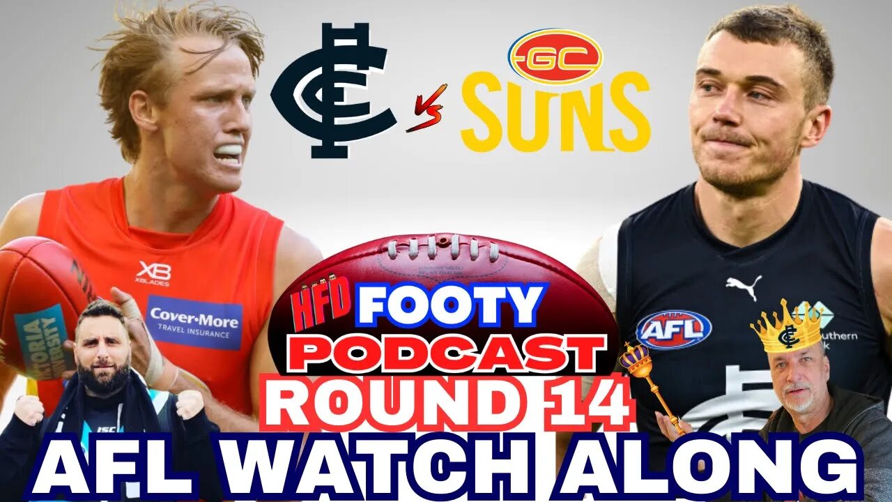 AFL WATCH ALONG | ROUND 14 | CARLTON BLUES vs GOLD COAST SUNS