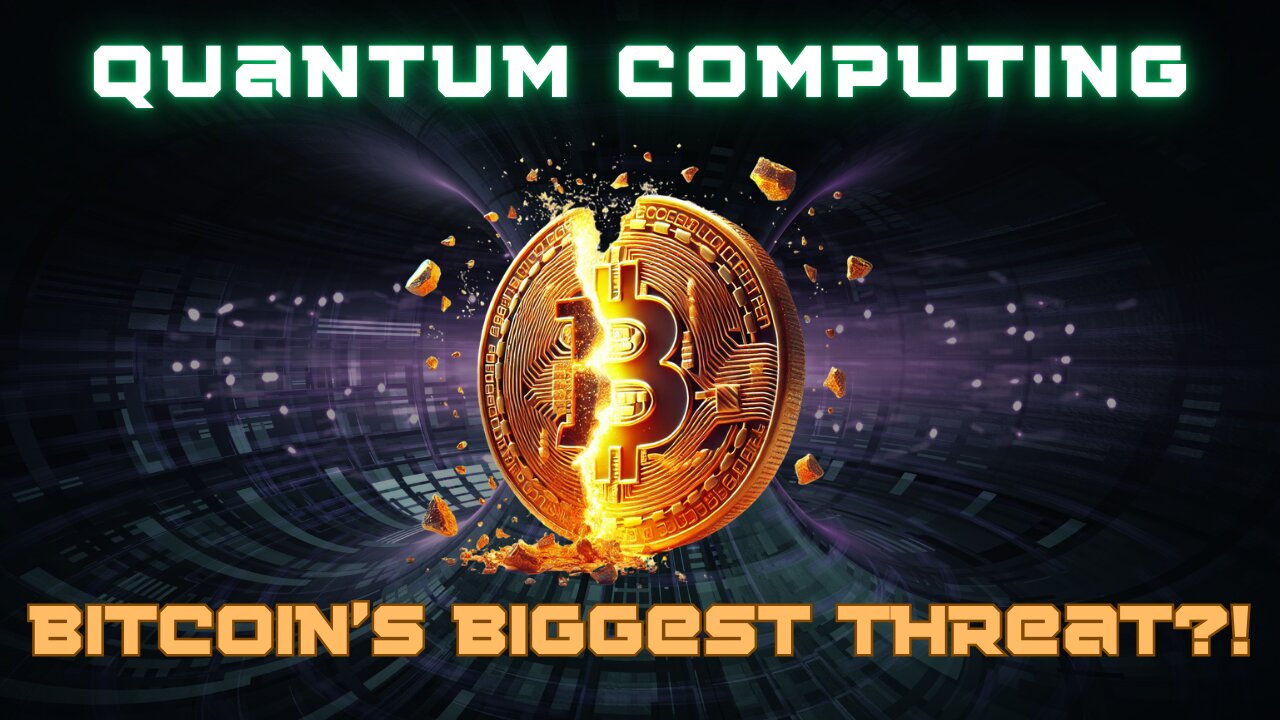 Quantum Computing - Bitcoin's Biggest Threat!? | Bitcoin Banter