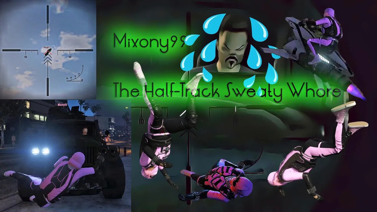 Mixony99 - The Half-Track Sweaty Whore