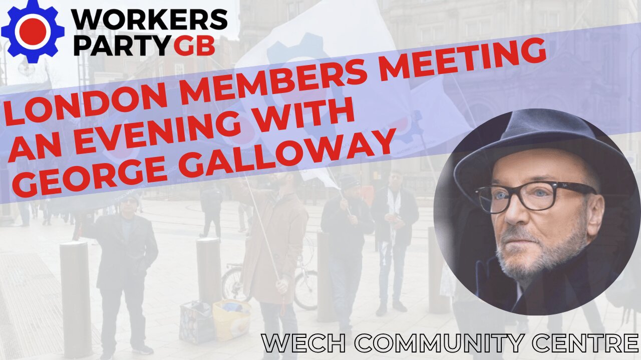 London members meeting with George Galloway