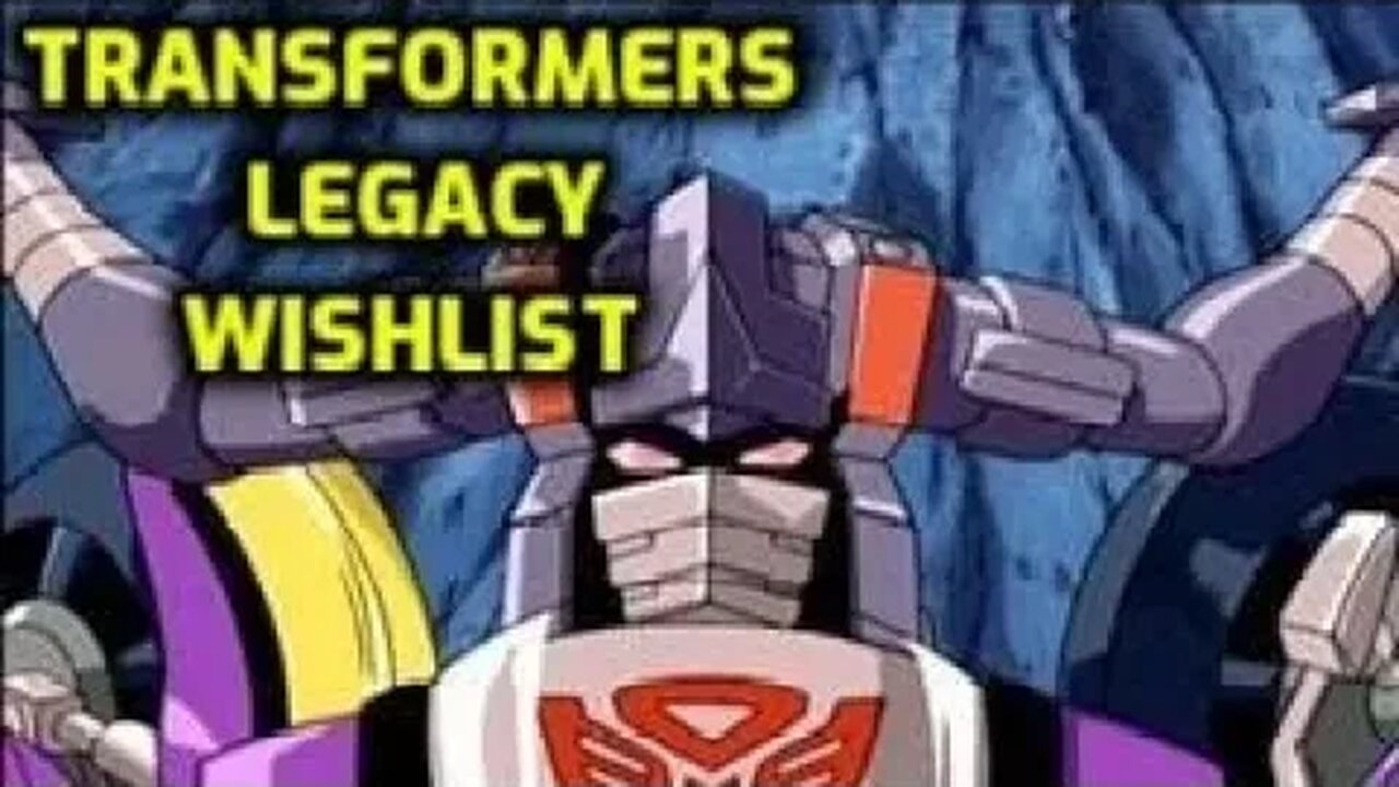 Transformers Legacy Wishlist