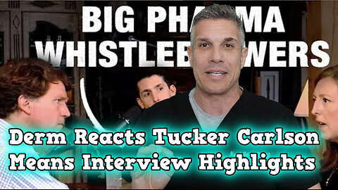 Derm reacts to Tucker Carlson, Calley & Casey Means: How Big Pharma Keeps You Sick