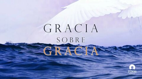 Gracia sobre gracia