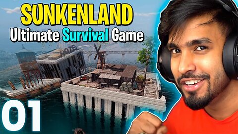 Sunkenland Gameplay Day 1 Episode 1 New Ultimate Survival Game