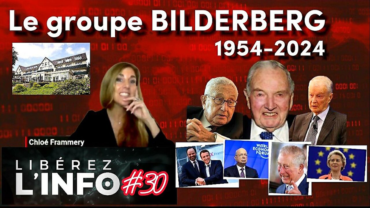 Le groupe Bilderberg 1954 - 2024, 70 ans que ça dure...