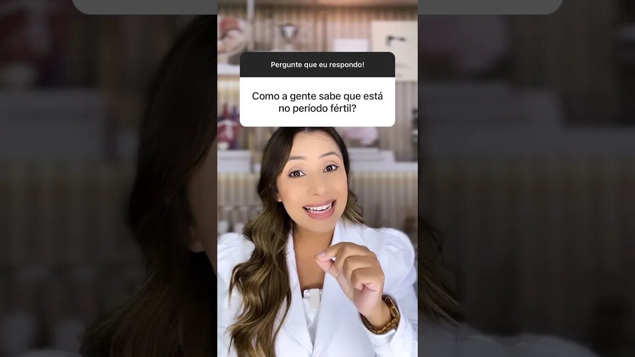 Como a mulher sabe que está no período fértil?