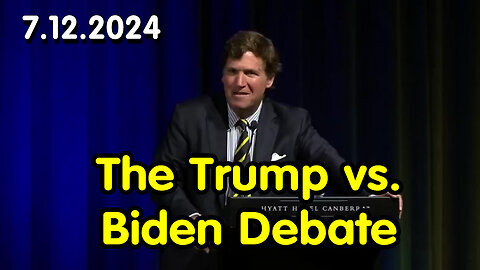 Tucker Carlson Update July 12 'The Trump vs. Biden Debate'