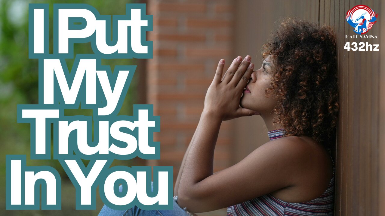 I Put My Trust In You (432hz) Lyric Video M.Savina/Suno Contemporary Christian Music