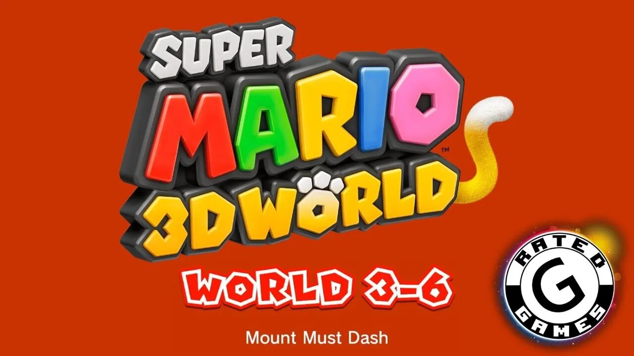 Super Mario 3D World No Commentary - World 3-6 - Mount Must Dash - All Stars and Stamps