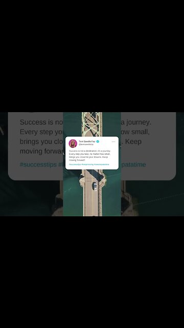 SUCCESS IS A JOURNEY