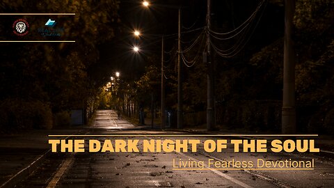 The Dark Night of the Soul