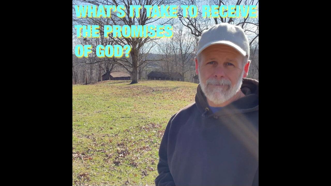 What's It Take To Receive the Promises of God?