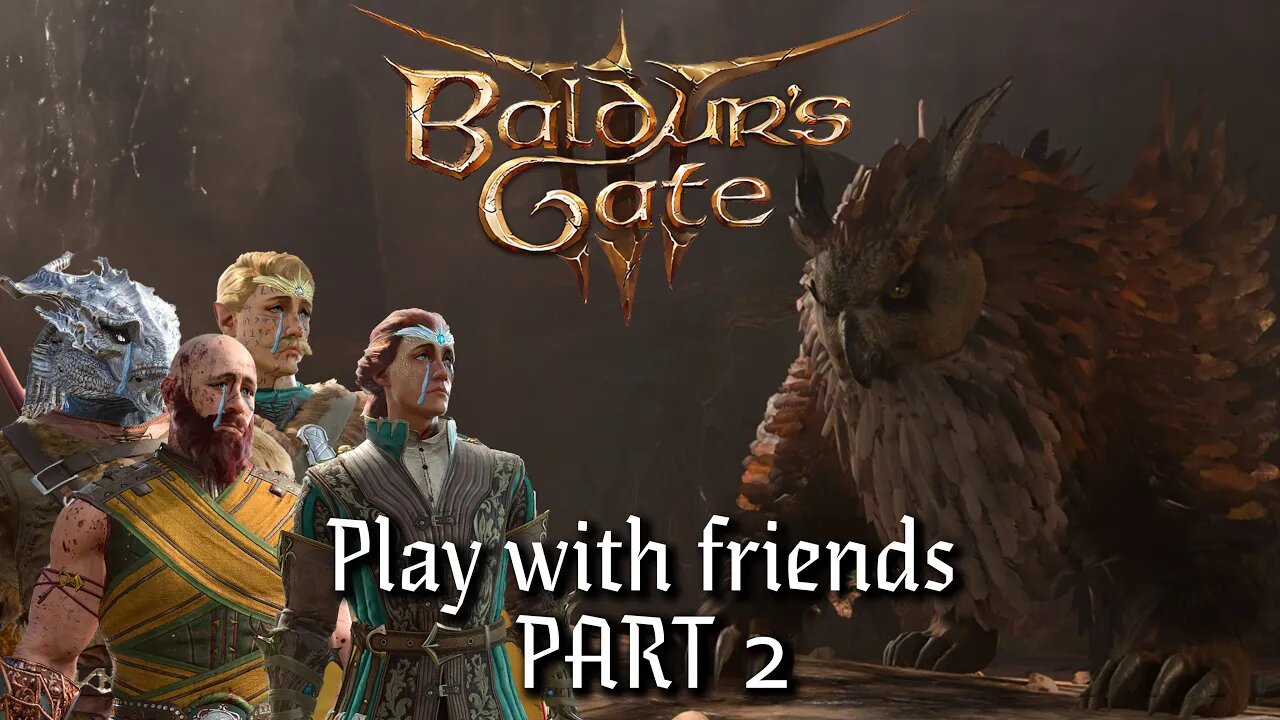 Baldur's Gate 3 Co-op | PART 2 - BNE