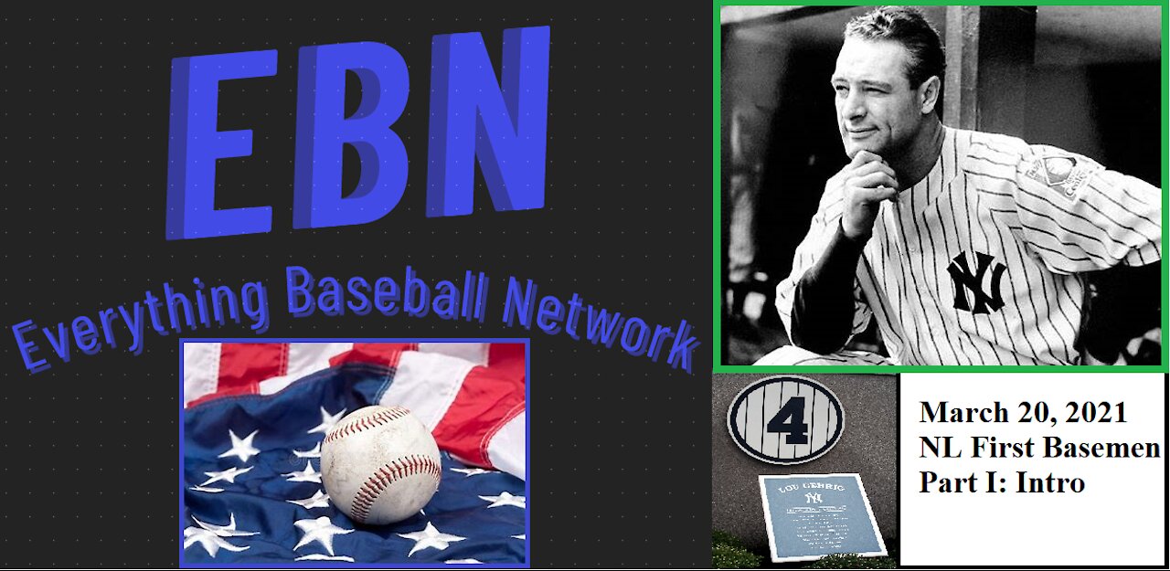 Everything Baseball Network (EBN) Presents Fantasy Baseball NL First Basemen Part I