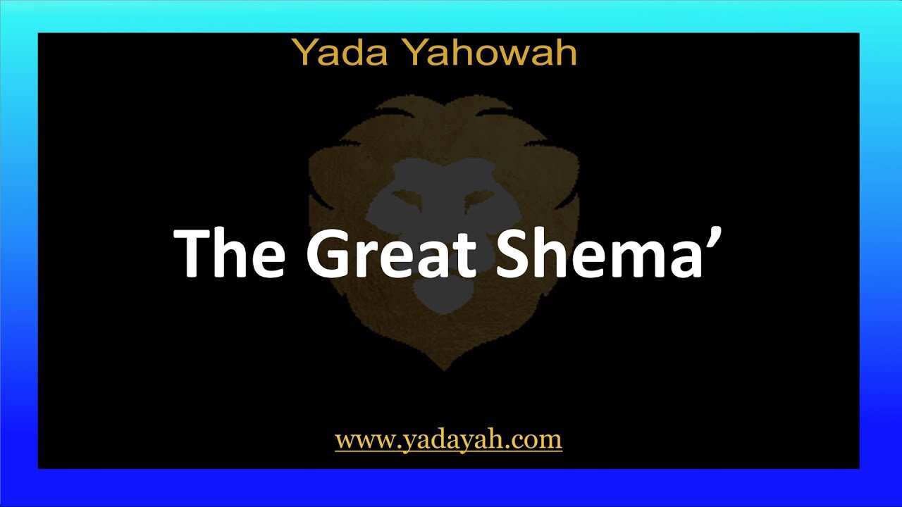 The Great Shema'