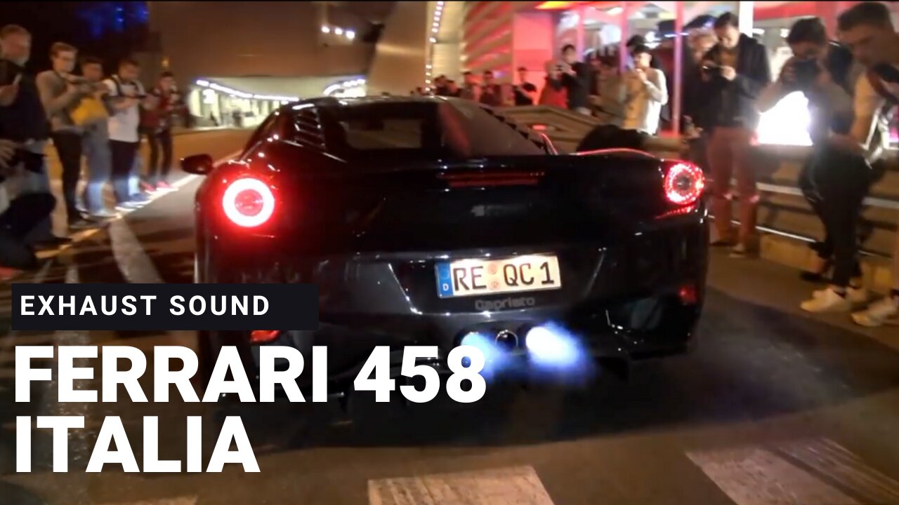 FERRARI 458 ITALIA EXHAUST SOUND FIRE 🔥🔥