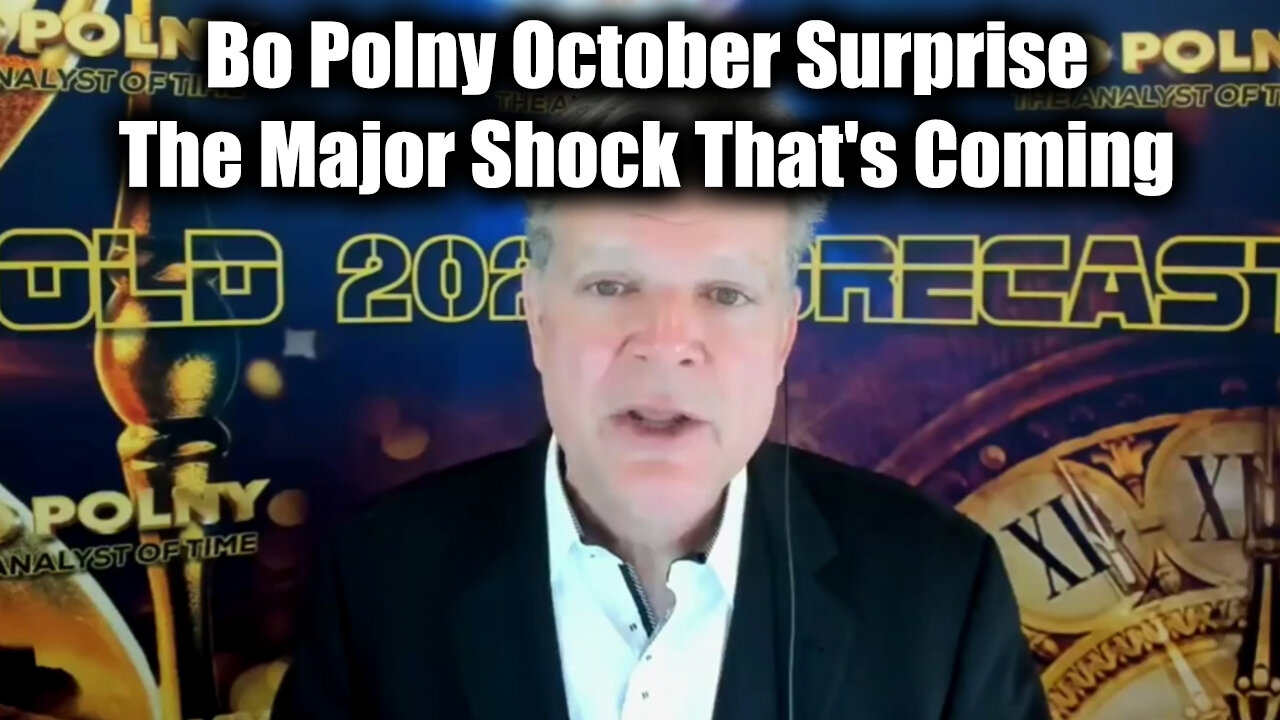 Bo Polny October Surprise - The Major Shock That's Coming