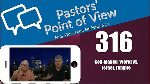 Pastors’ Point of View (PPOV) no. 316. Prophecy update. Dr. Andy Woods. 8-23-24.