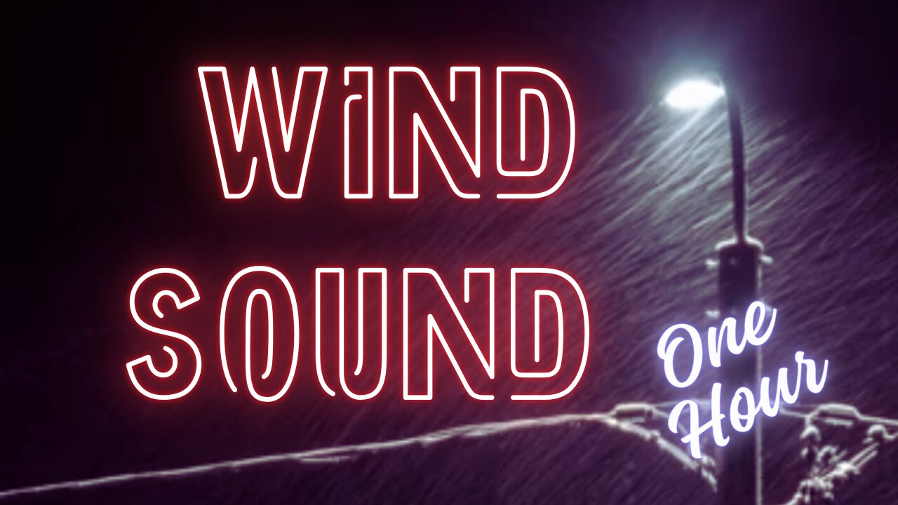 Wind sound - 1 hour