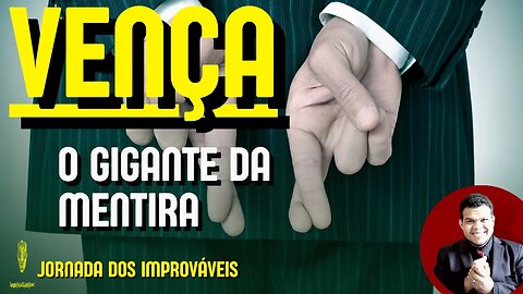 🦋 Jornada dos Improváveis - MENTIRA - Miqueias Tiago #ep014
