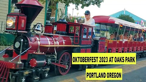 OKTOBERFEST 2023 AT OAKS PARK PORTLAND OREGON