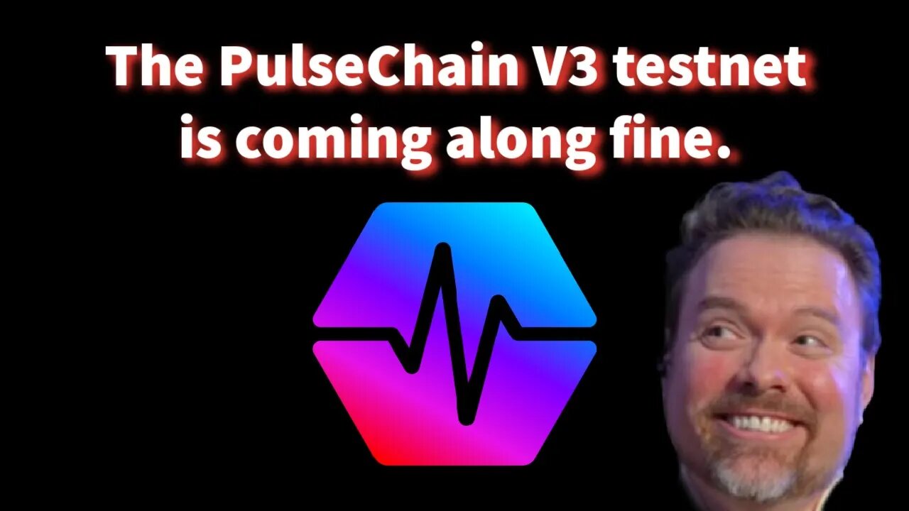 The PulseChain V3 testnet is coming along fine.