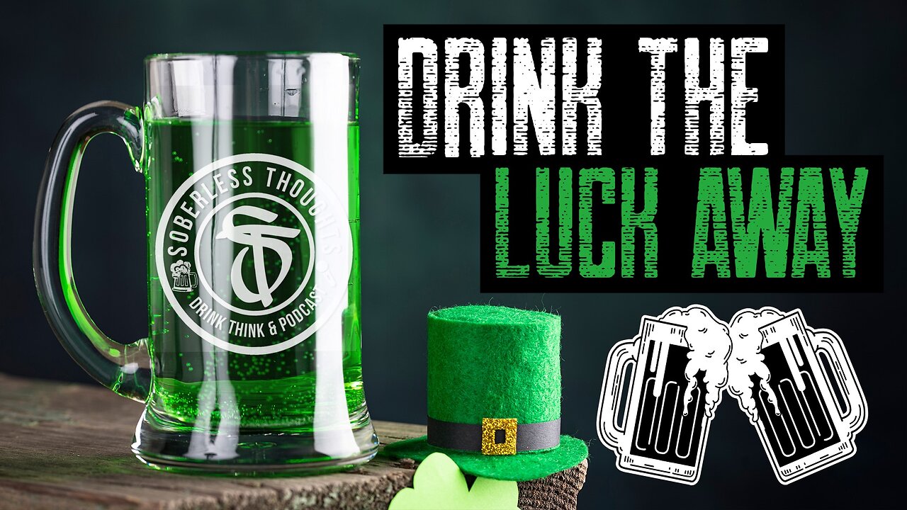 Drink the Luck Away