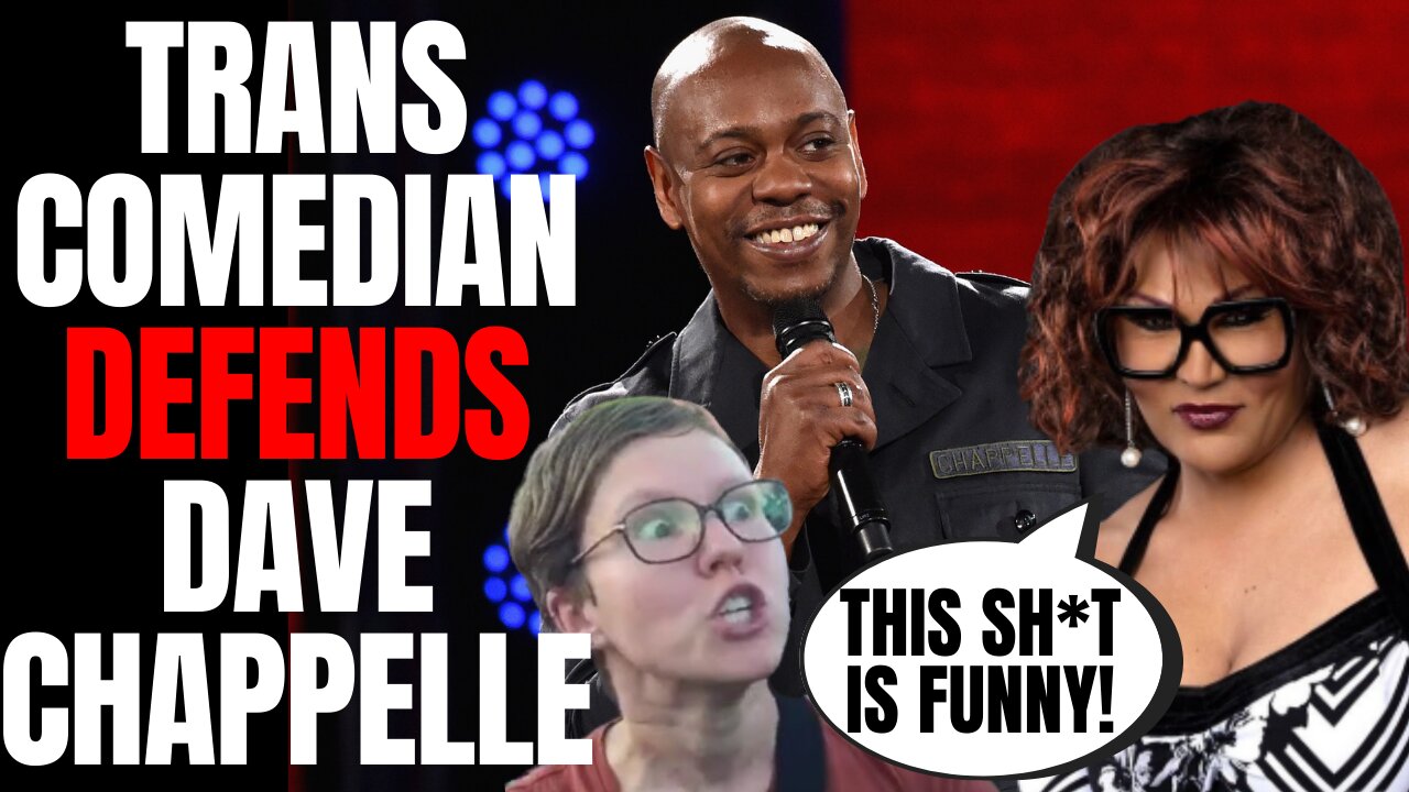 Transgender Comedian STANDS UP For Dave Chappelle After Backlash To Netflix Special The Closer