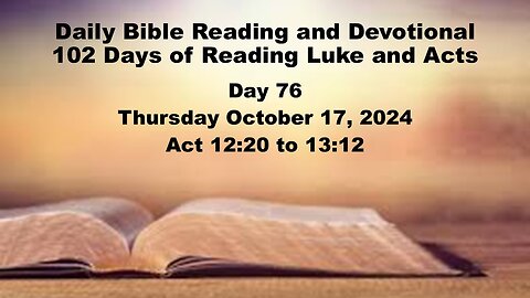 Daily Bible Reading and Devotional: 102 days of Reading through Luke and Acts 10-17-2024