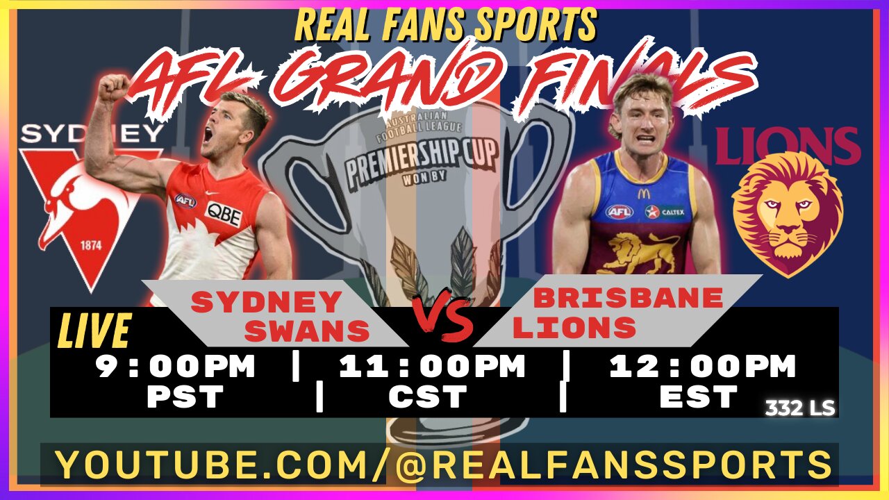 SYDNEY SWANS vs BRISBANE LIONS | AFL GRAND FINALS | WATCH PARTY| REAL FANS SPORTS