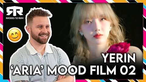 YERIN (예린) - 'Aria' Mood Film 02 (Reaction)