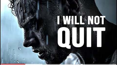 Motivation - I Will Not Quit