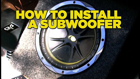 How To Install A Sub Woofer