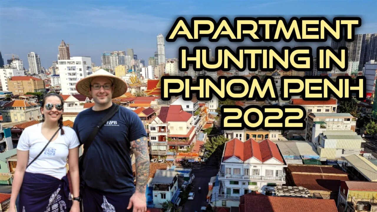 Apartment Hunting In Phnom Penh Cambodia (Serviced Apartment Edition)