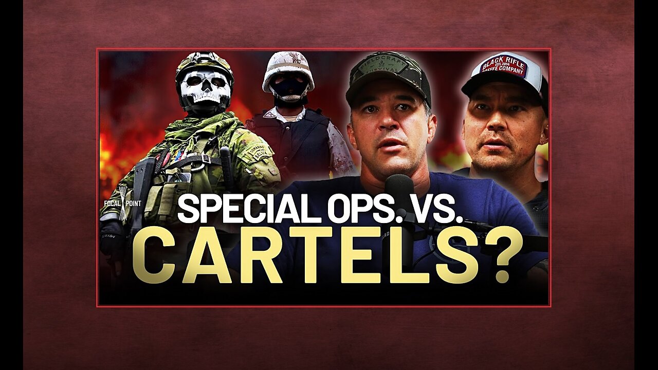 Should the U.S Military Be Deployed to Fight Cartels? I MIKE GLOVER & ANDY STUMPF