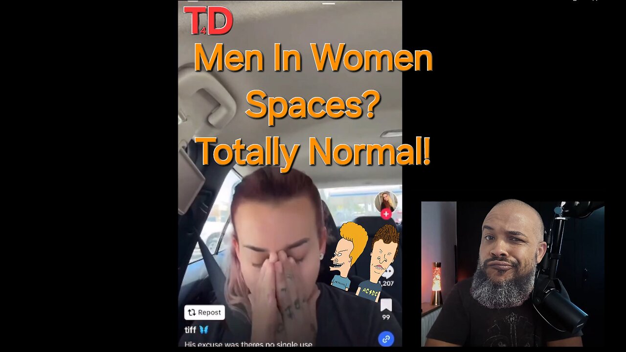 Men In Women-Only Spaces? Totally Normal!