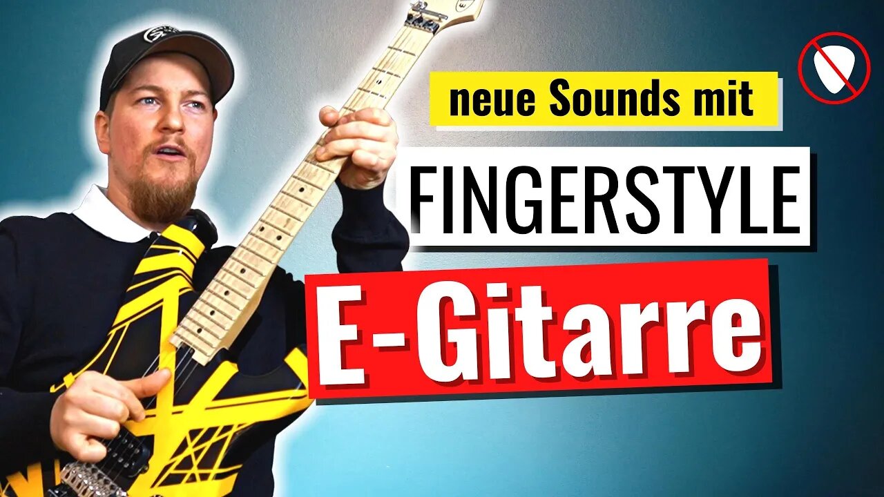 Fingerstyle E-Gitarre: Finger als Alternative zum Plektrum | Online Gitarrenunterricht