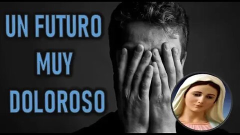 UN FUTURO MUY DOLOROSO - MARIA SANTISIMA A PEDRO REGIS