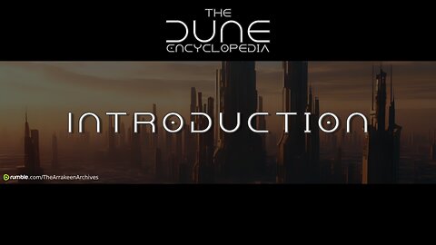 The DUNE Encyclopedia - Introduction