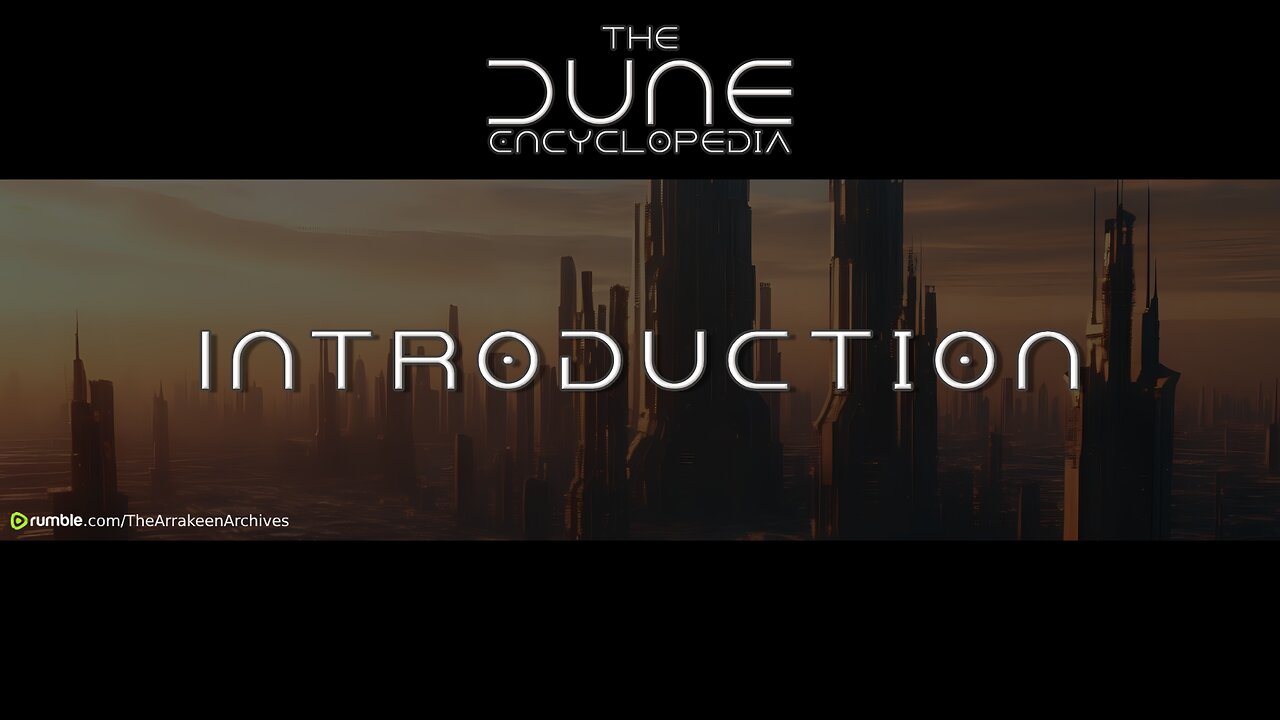 The DUNE Encyclopedia - Introduction