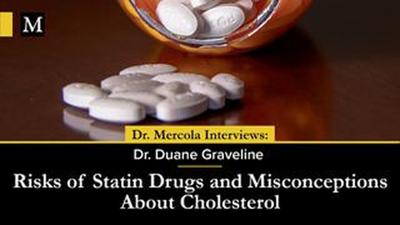 Risks of Statin Drugs and Misconceptions About Cholesterol — Interview with Dr. Duane Graveline