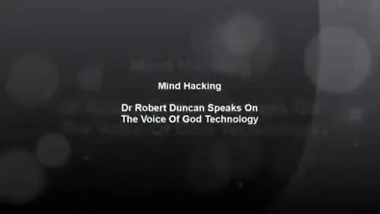 Dr. Robert Duncan Speaks On The Voice of God Technology